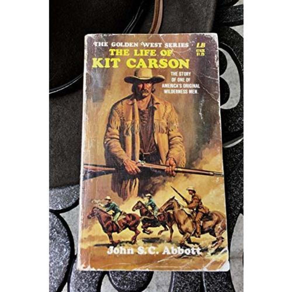 Life Of Kit Carson The Abbott, John